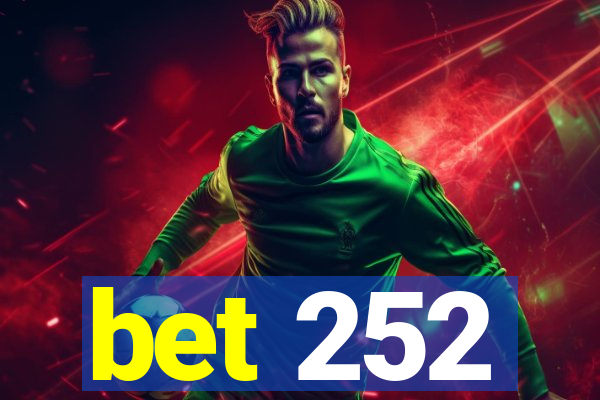 bet 252