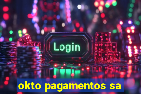 okto pagamentos sa