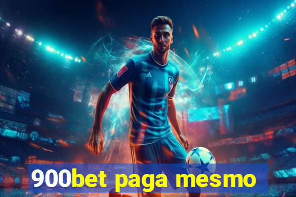 900bet paga mesmo