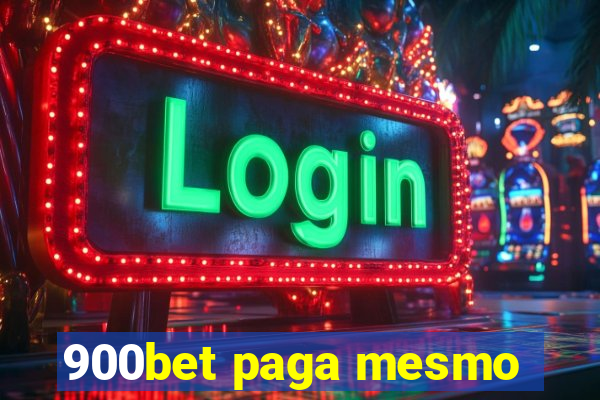 900bet paga mesmo