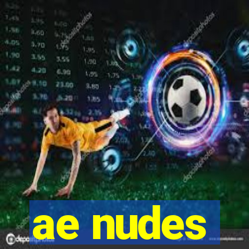 ae nudes