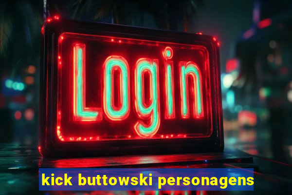 kick buttowski personagens