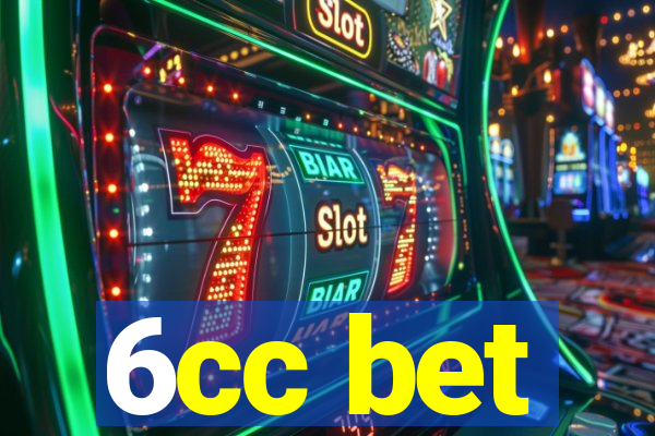 6cc bet