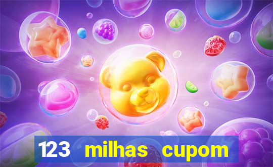 123 milhas cupom de desconto