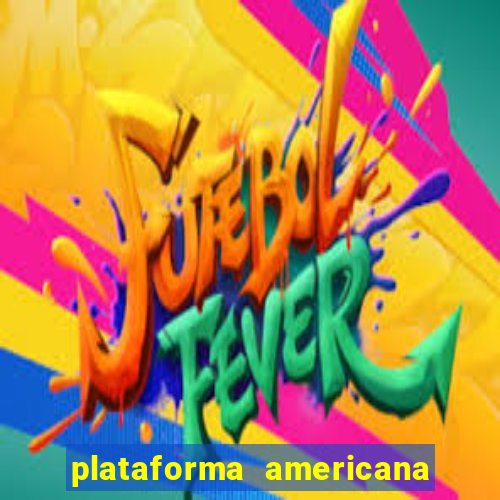 plataforma americana de jogos