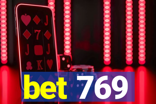 bet 769
