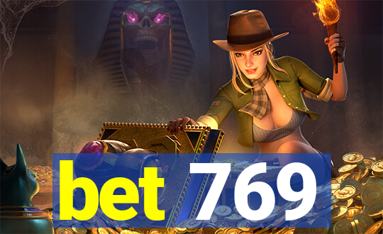 bet 769
