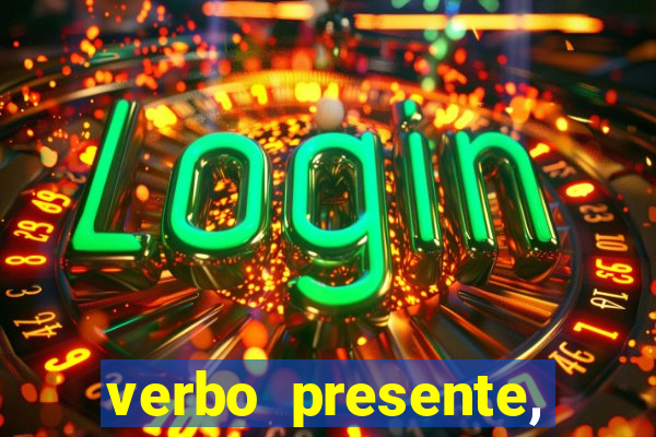 verbo presente, passado e futuro 3 ano