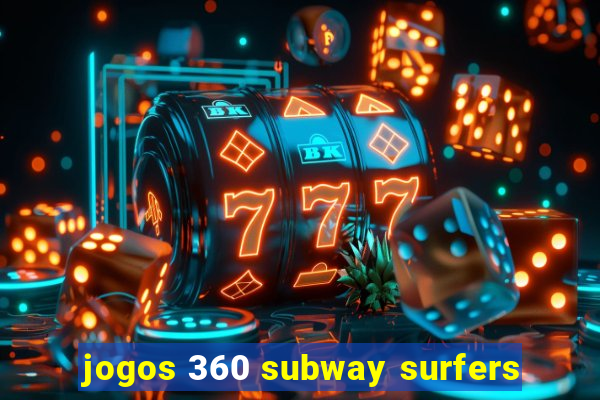 jogos 360 subway surfers