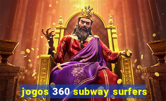 jogos 360 subway surfers