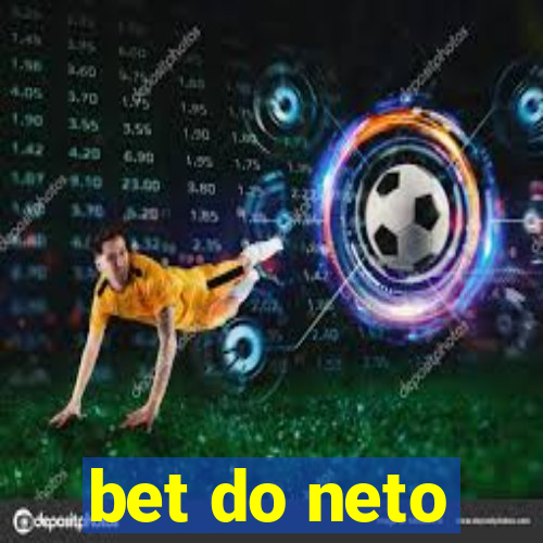 bet do neto