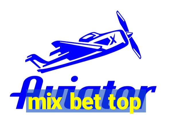 mix bet top