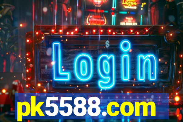 pk5588.com