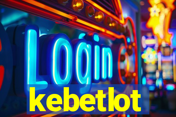 kebetlot