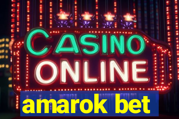 amarok bet