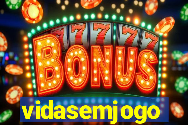 vidasemjogo