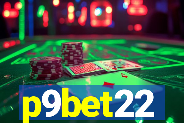 p9bet22