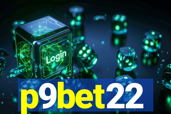 p9bet22