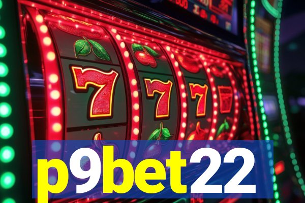 p9bet22