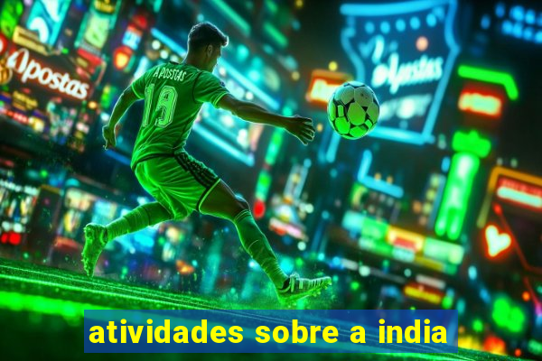 atividades sobre a india