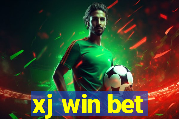 xj win bet