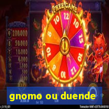 gnomo ou duende