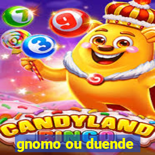 gnomo ou duende
