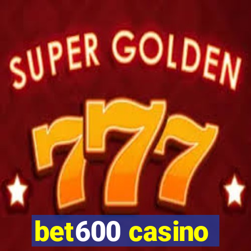 bet600 casino