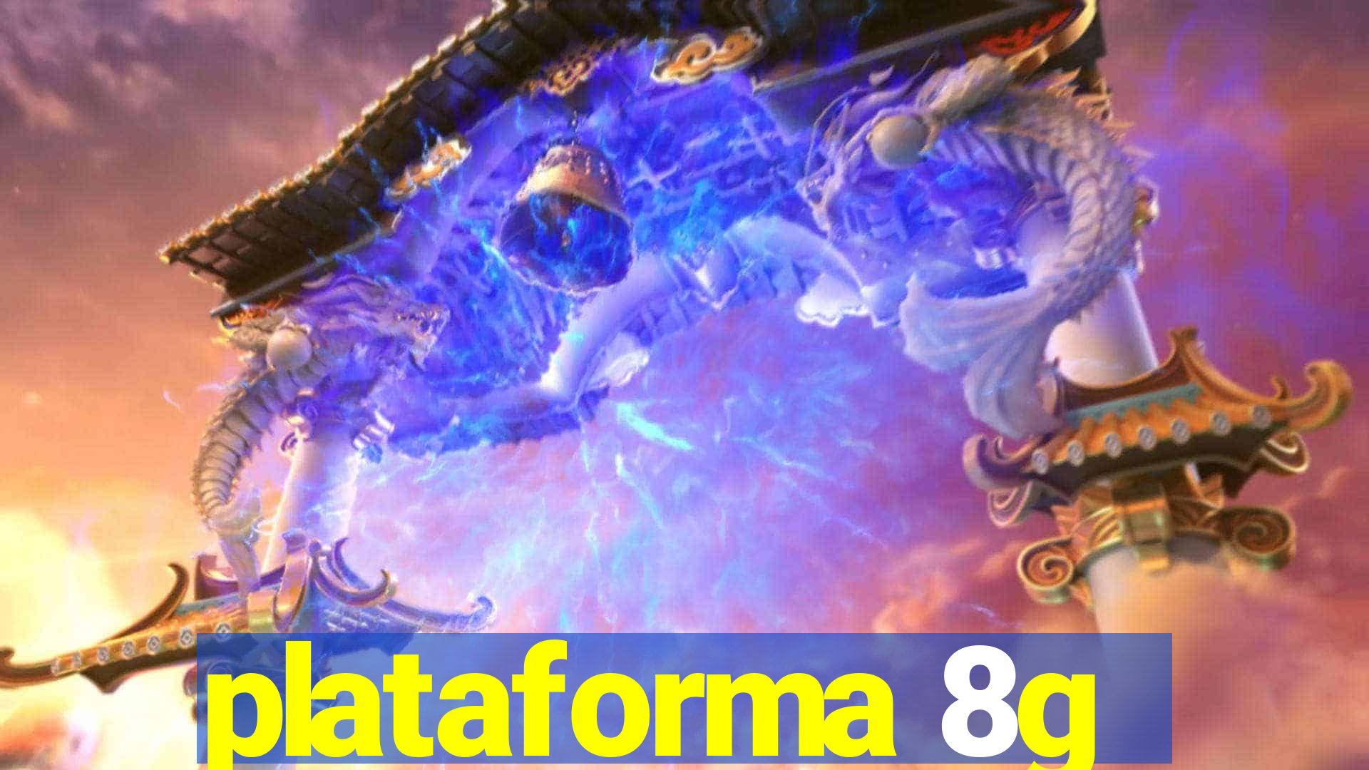 plataforma 8g