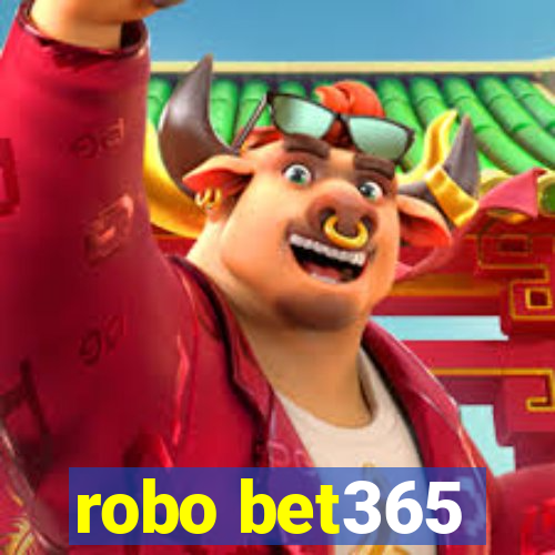 robo bet365