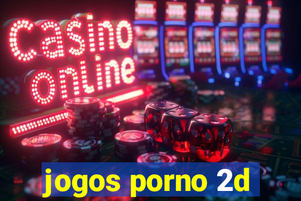 jogos porno 2d