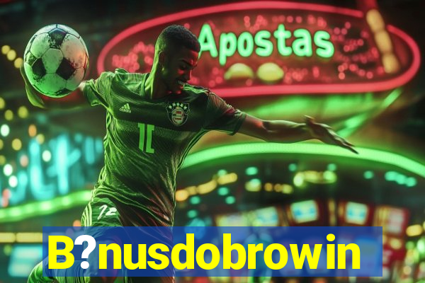 B?nusdobrowin