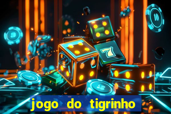 jogo do tigrinho que esta pagando agora
