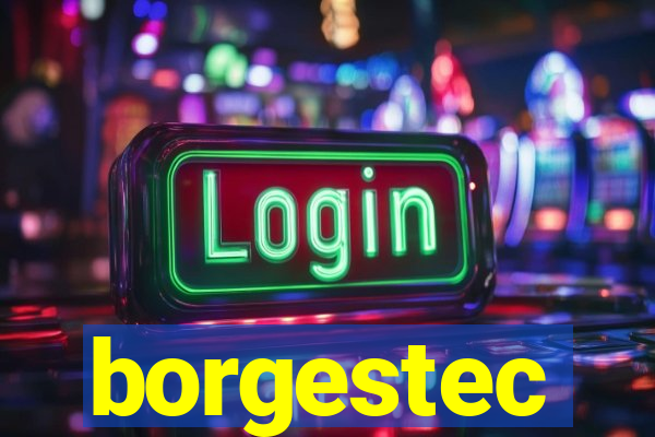 borgestec