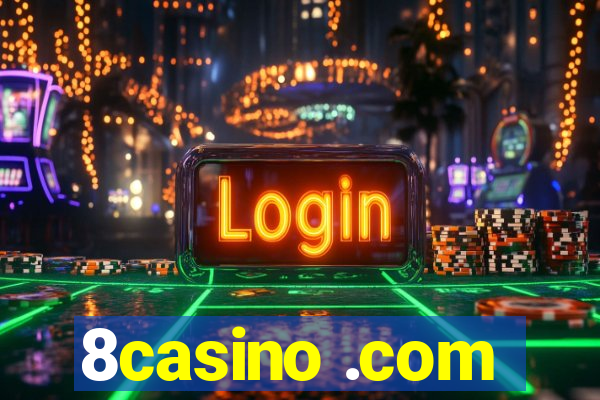 8casino .com
