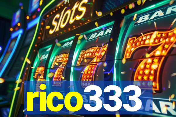 rico333
