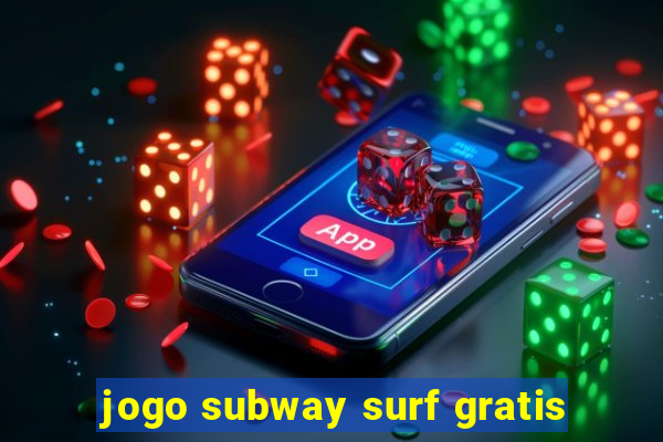 jogo subway surf gratis