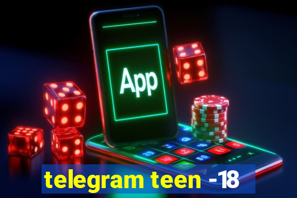 telegram teen -18