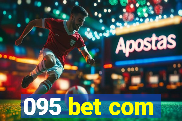 095 bet com