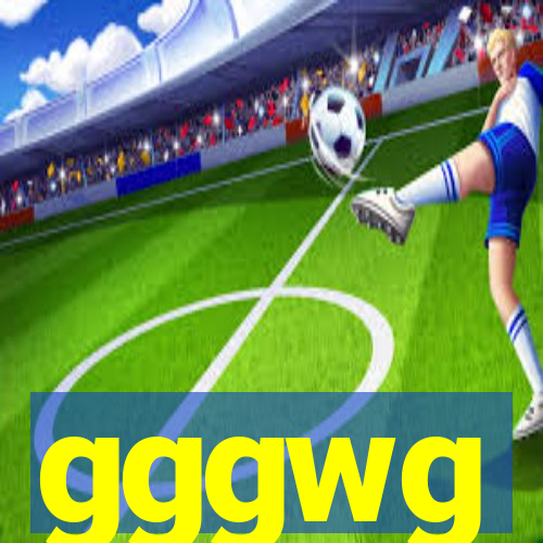 gggwg