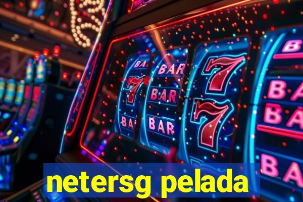 netersg pelada