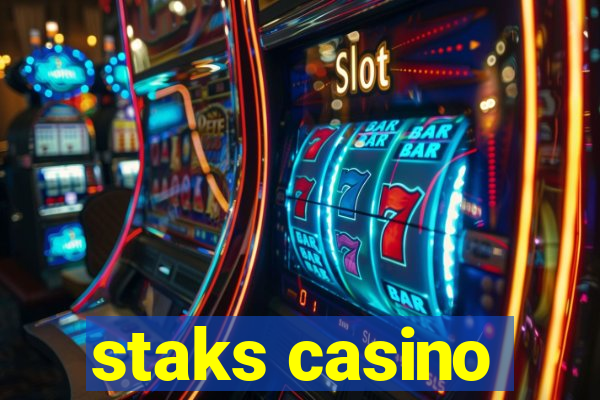staks casino