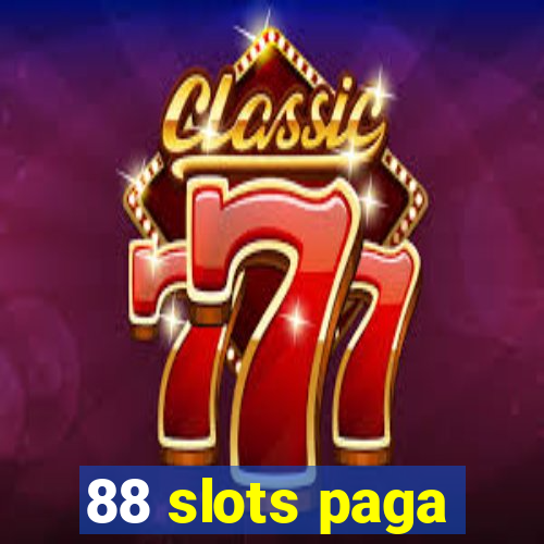 88 slots paga