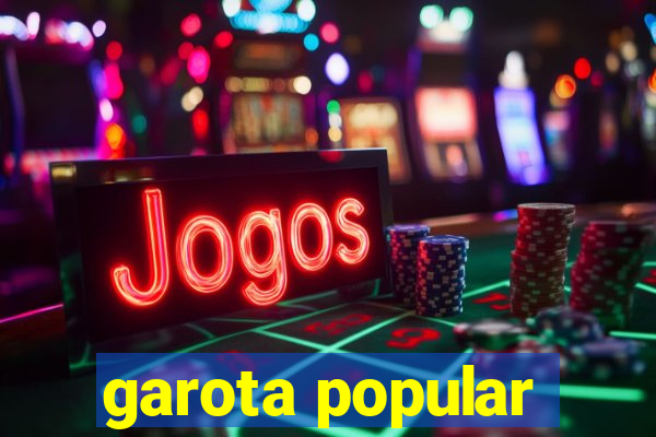 garota popular