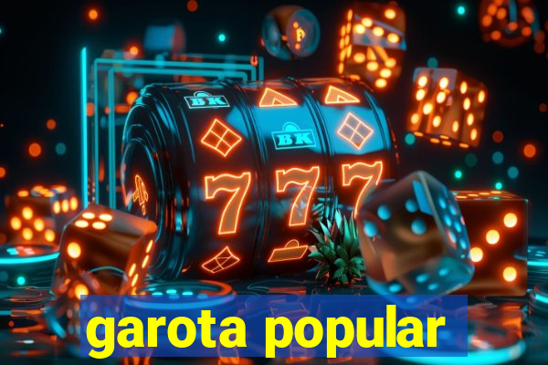 garota popular