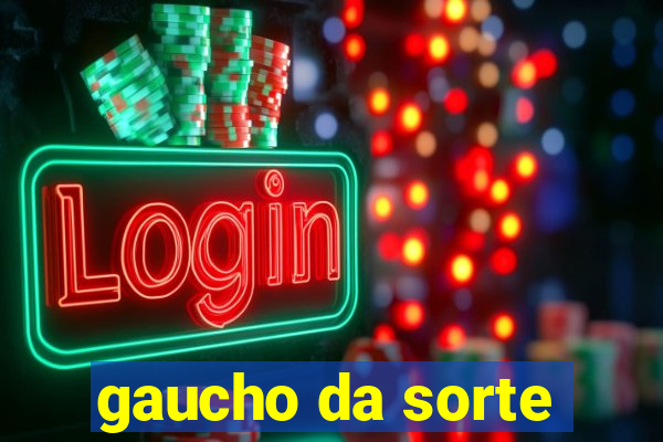 gaucho da sorte