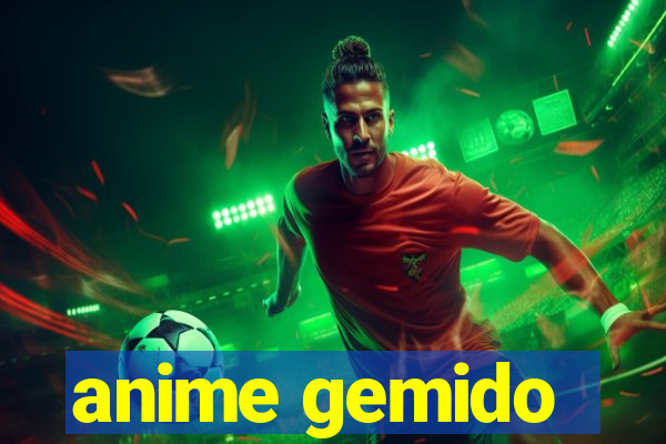 anime gemido
