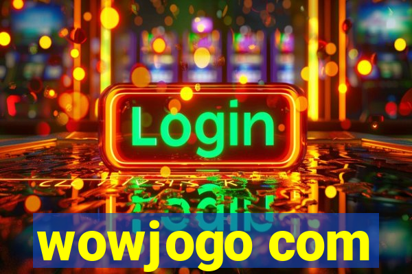 wowjogo com