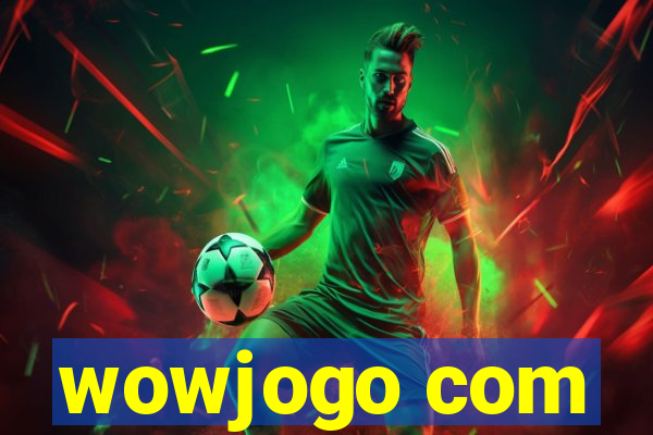 wowjogo com