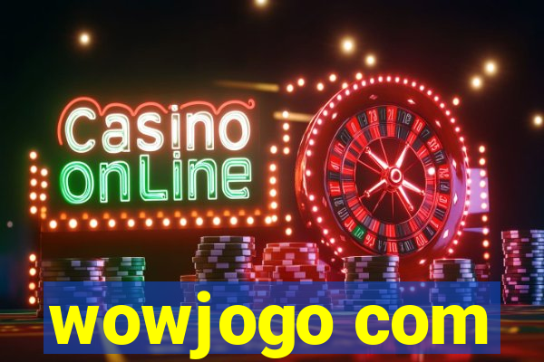 wowjogo com